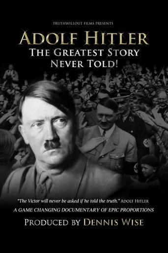 Adolf Hitler: The Greatest Story Never Told poster