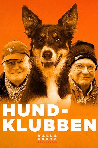 Kalla fakta dokument&auml;r: Hundklubben (2021)