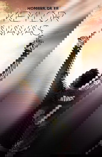 Keylor Navas, Hombre de Fe (2017) Keylor Navas, Hombre de Fe (2017)