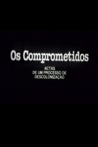 Os Comprometidos - Actas de um processo de descoloniza&ccedil;&atilde;o (1984)