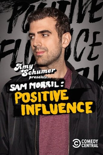 Sam Morril: Positive Influence (2018)