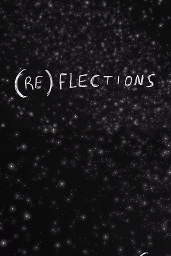 (RE)FLECTIONS