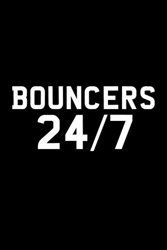 Bouncers 24/7: Season 1