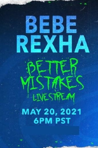 Bebe Rexha- Better Mistakes Livestream poster