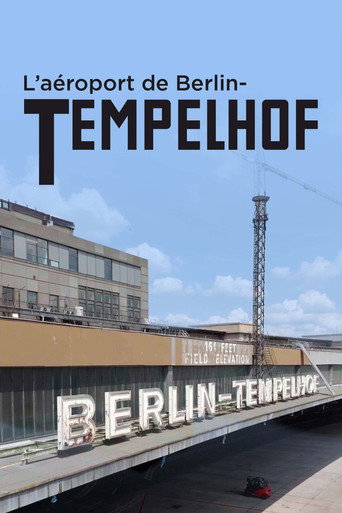 L’aéroport de Berlin-Tempelhof - Une porte vers la liberté — Film en streaming