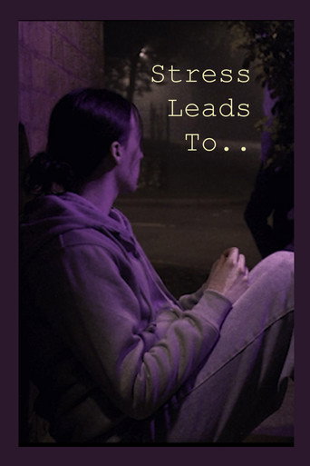 Stress Leads To..