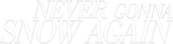 Never Gonna Snow Again logo