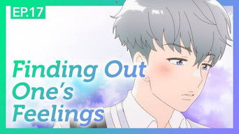 Episode 17 — Finding Out One's Feelings
