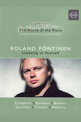 Legato - The World of the Piano: Roland Pöntinen - Listening to Yourself
