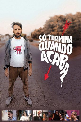 Só Termina Quando Acaba (2024) movie poster