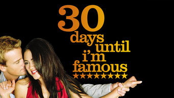30 Days Until I'm Famous (2004)