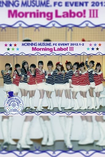 Morning Musume. FC Event 2012 ~Morning Labo! Ⅲ~