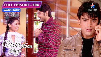 Episode 104 — Pari Ne Banaaya Balma Ko Bewaqoof