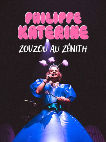 Philippe Katerine : Zouzou au Z&eacute;nith (2025)