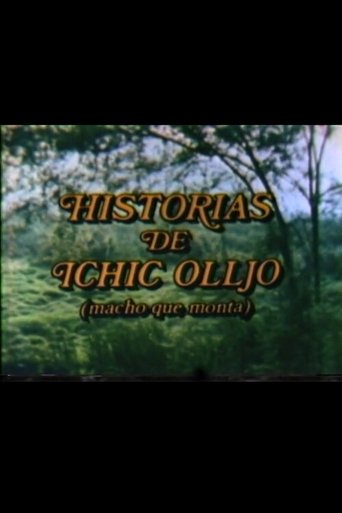 Historias de Ichic Olljo (macho que monta)