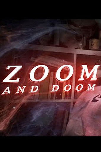 Zoom and Doom
