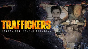 #2 Traffickers: Inside the Golden Triangle