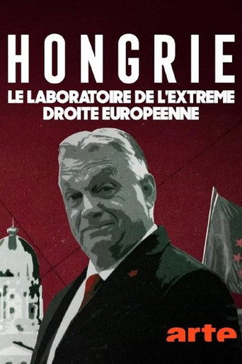 Hongrie, le laboratoire de l'extrême droite européenne (2026年)のポスター画像 - FindKey