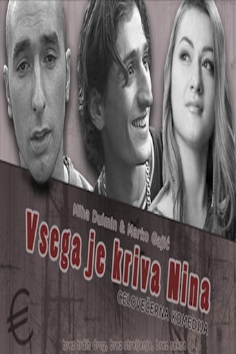 Vsega je kriva Nina (2008)