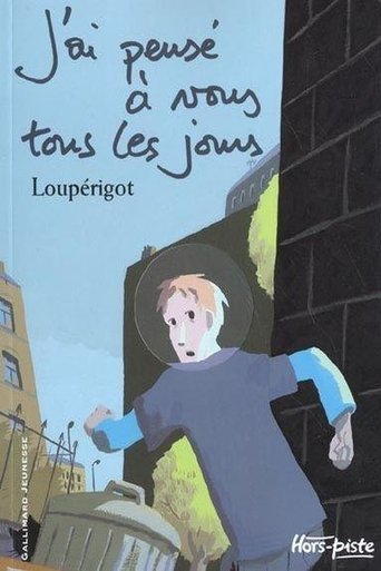 J'ai pensé à vous tous les jours (2008)