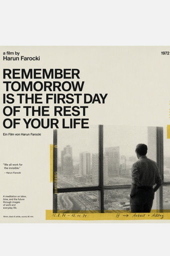 Remember Tomorrow is the First Day of the Rest of Your Life