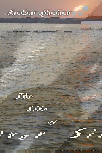 The Life of Silver (2025) The Life of Silver (2025)