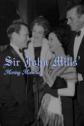 Sir John Mills' Moving Memories
