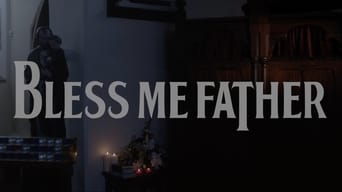 Bless Me Father (2017)