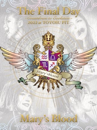 Mary's Blood The Final Day ~Countdown to Evolution~ 2022 at TOYOSU PIT (2022)