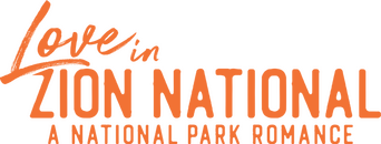 Love in Zion National: A National Park Romance logo