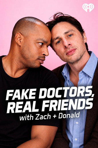 Fake Doctors, Real Friends with Zach and Donald