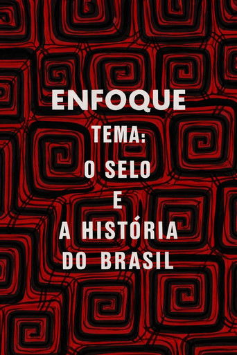 Enfoque: o selo e a história do Brasil