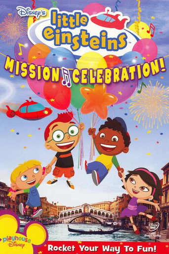 Little Einsteins: Mission Celebration (2006)