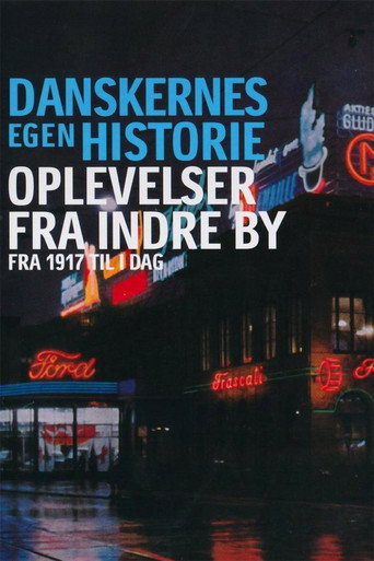 Danskernes egen historie - Oplevelser fra Indre by (1970)