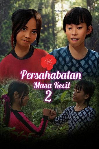 Persahabatan Masa kecil 2 (2023)