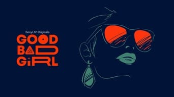 Good Bad Girl (2022- )