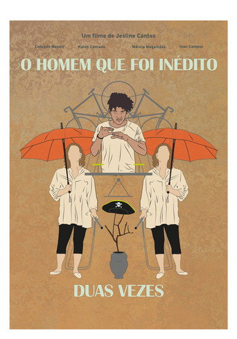 O Homem Que Foi In&eacute;dito Duas Vezes (2024)