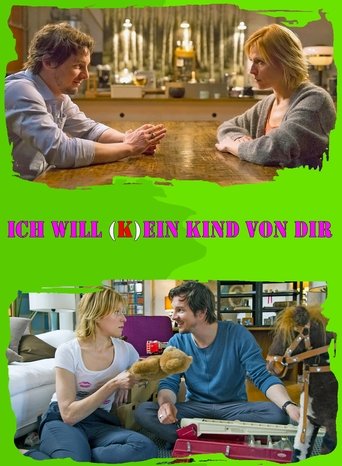 Ich will (k)ein Kind von Dir