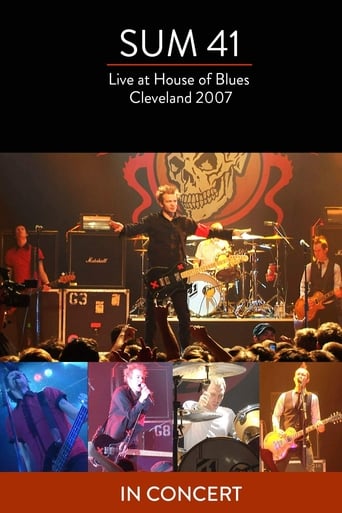 Sum 41 : Live at The House of Blues (2007)