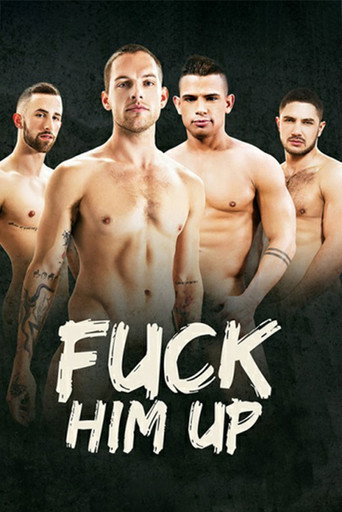 Fuck Him Up (2017)