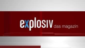 Explosiv - Das Magazin - 12x01