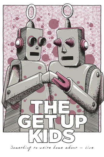 The Get Up Kids: Something To Write Home About - Live poster