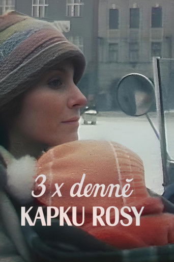 3&times; denně kapku rosy (1981)