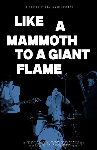 Like a Mammoth to a Giant Flame