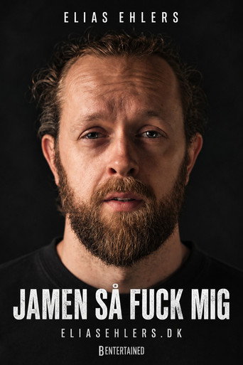 Elias Ehlers - Jamen så Fuck Mig
