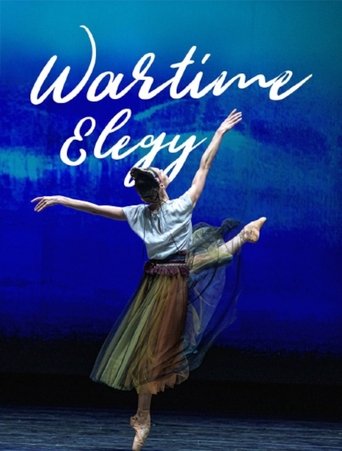 Wartime Elegy - Une soirée de ballet à l'Opéra national d'Ukraine (2024)