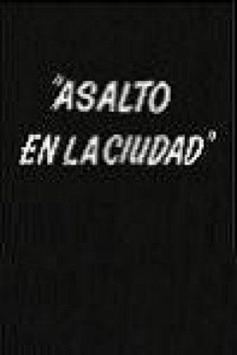 Watch Asalto en la ciudad Free Movie Online Watch Asalto en la ciudad Free Movie Online
