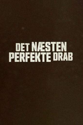 Det næsten perfekte drab