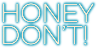Honey Don't! logo