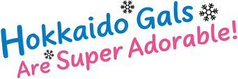 Hokkaido Gals Are Super Adorable! logo